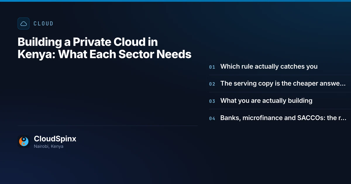 Building a Private Cloud in Kenya: What Each Sector Needs