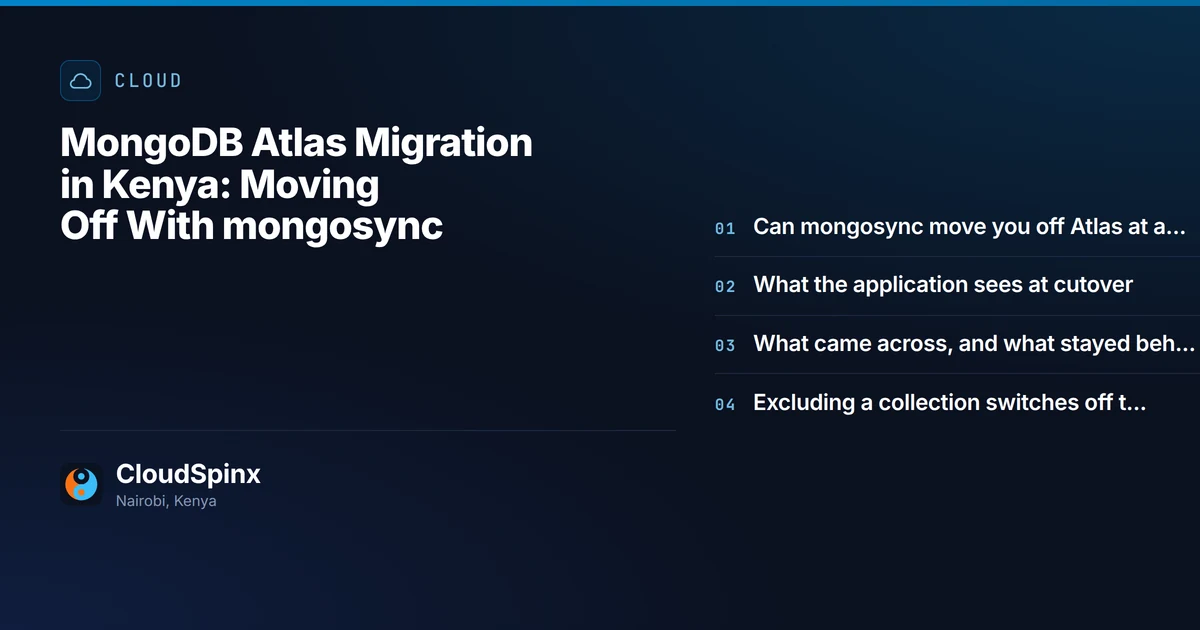 MongoDB Atlas Migration in Kenya: Moving Off With mongosync