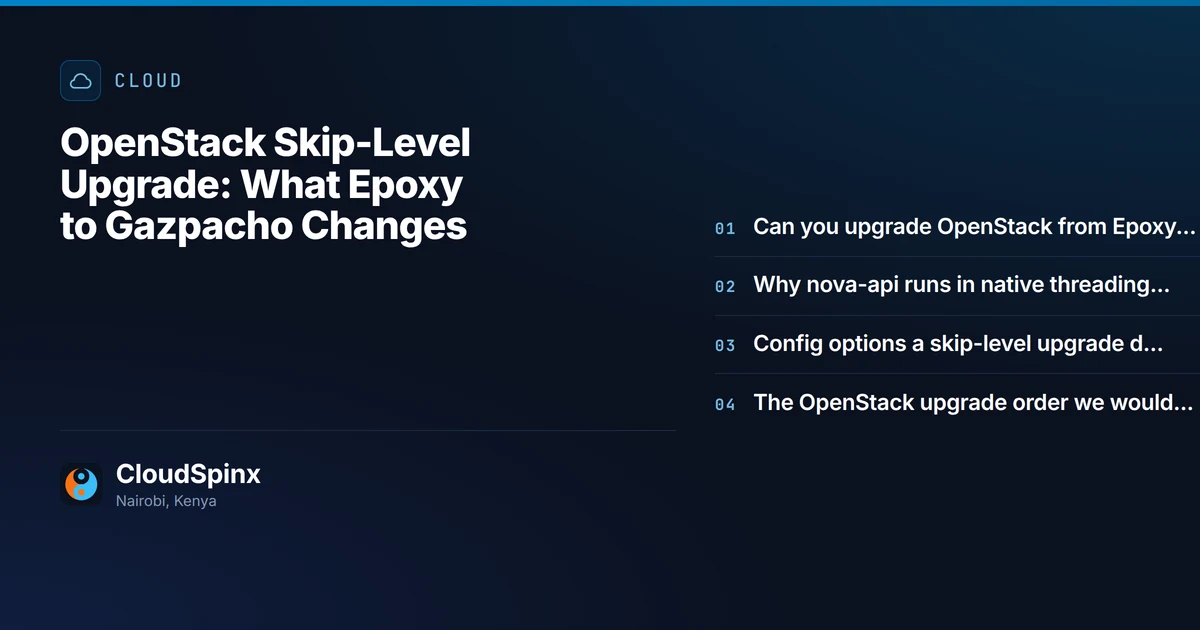OpenStack Skip-Level Upgrade: What Epoxy to Gazpacho Changes