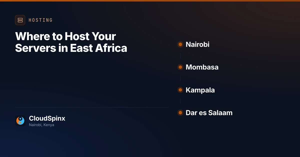 Where to Host Your Servers in East Africa
